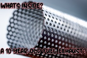 Inside a 10 year old Fuel Exhaust